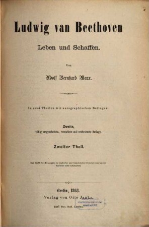 Ludwig van Beethoven : Leben und Schaffen ; in zwei Theilen mit autographischen Beilagen, 2