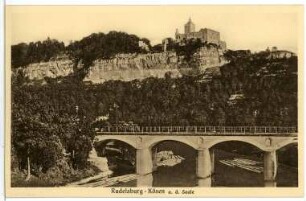 Rudelsburg. Saalebrücke und Rudelsburg