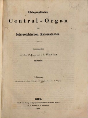 Bibliographisches Centralorgan des oesterreichischen Kaiserstaates : im hohen Auftrage des Kais. Ministeriums des Innern, 1. 1859