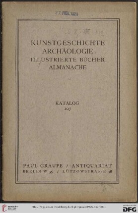 Nr. 107: Katalog / Paul Graupe, Antiquariat: Kunstgeschichte, Archäologie, illustrierte Bücher, Almanache