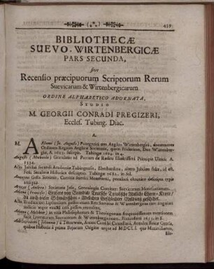 Bibliothecæ Suevo-Wirtenbergicæ Pars Secunda, Sive Recensio præcipuorum Scriptorum Rerum Suevicarum & Wirtenbergicarum ...