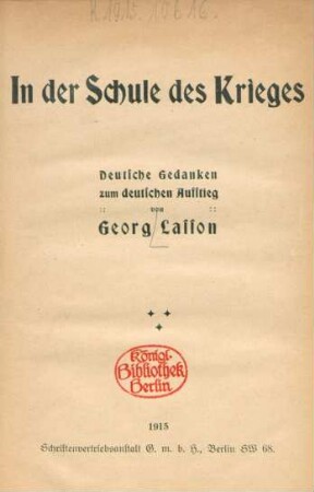 In der Schule des Krieges : deutsche Gedanken zum deutschen Aufstieg
