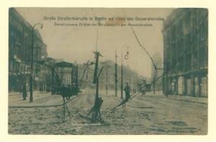 "Große Straßenkämpfe in Berlin während des Generalstreiks. Zerschossene Drähte der Straßenbahn am Alexanderplatz." - 2 v. 2.