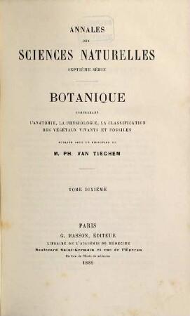 Annales des sciences naturelles. Botanique. 10. 1889