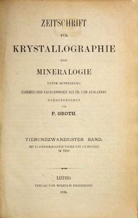 Zeitschrift für Krystallographie und Mineralogie. 24. 1895
