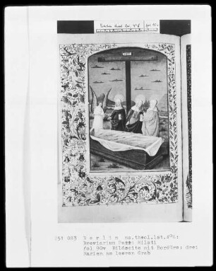 Breviarium Petri Mileti — Die drei Marien am leeren Grab, Folio 90verso