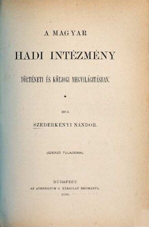 A magyar hadi intézmény történeti és közjogi megvilágításban