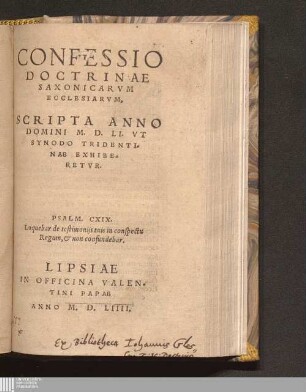 Confessio Doctrinae Saxonicarvm Ecclesiarvm, Scripta Anno Domini M. D. LI. Vt Synodo Tridentinae Exhiberetvr