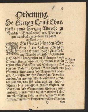 Ordenung. So Hertzog Ernst Churfürst / unnd Hertzog Albrecht zu Sachsen Gebrüdere/ etc. Von wegen mancherley gebrechen/ im Lande auffgericht.
