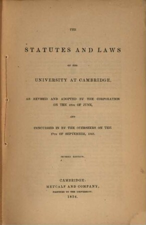 Statutes and laws of the University in Cambridge, Massachusetts, [3.] 1854 = 2. Edition