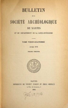 Bulletin de la Société Archéologique de Nantes et du Département de la Loire-Inférieure. 24. 1885