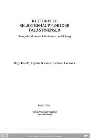 Kulturelle Selbstbehauptung der Palästinenser : Survey der modernen palästinensischen Dichtung