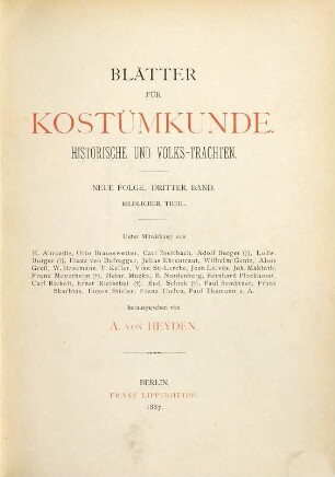 Blätter für Kostümkunde. Bildteil : historische und Volks-Trachten. 3. 1887