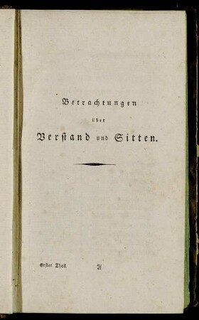 Betrachtungen über Verstand und Sitten.