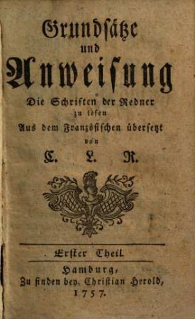 Grundsätze und Anweisung Die Schriften der Redner zu lesen, 1