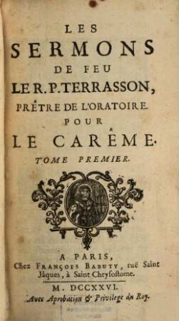 Les Sermons De Feu Le R. P. Terrasson, Prêtre De L'Oratoire, 1. Pour Le Carême