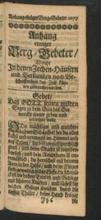 Anhang einiger Berg-Gebeter / Welche In denen Zechen-Häusern und ...