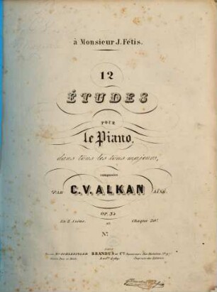12 études pour le piano : dans tous les tons majeurs ; op. 35 ; en 2 suites. 1