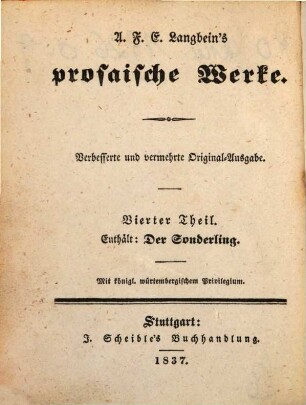 A. F. E. Langbeins prosaische Werke. 4, Der Sonderling