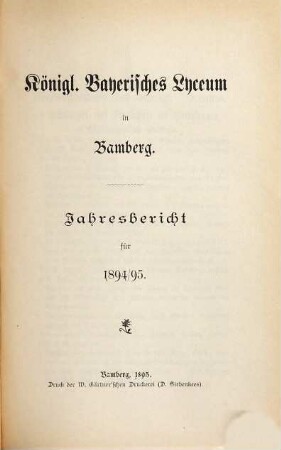 Jahres-Bericht über die beiden Semester des Studienjahres .... 1894/95 (1895)