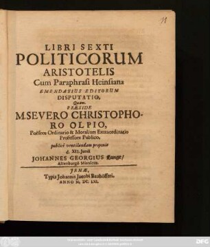Libri Sexti Politicorum Aristotelis Cum Paraphrasi Heinsiana Emendatius Editorum Disputatio