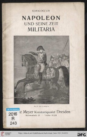 Nr. 54: Katalog / Franz Meyer, Kunstantiquariat, Dresden: Napoleon und seine Zeit, Militaria