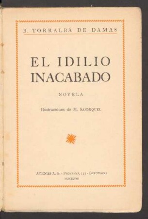 El idilio inacabado : novela