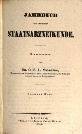Jahrbuch der gesammten Staatsarzneikunde. 6, 6. 1840