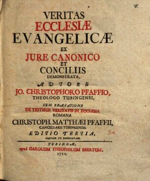 Veritas Ecclesiae Evangelicæ Ex Jure Canonico Et Conciliis Demonstrata