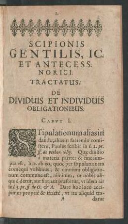 Scipionis Gentilis, IC. Et Antecess. Norici. Tractatus, De Dividuis Et Individuis Obligationibus.