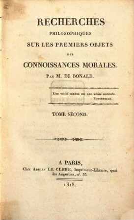Recherches philosophiques sur les premiers objets des connoissances morales, 2