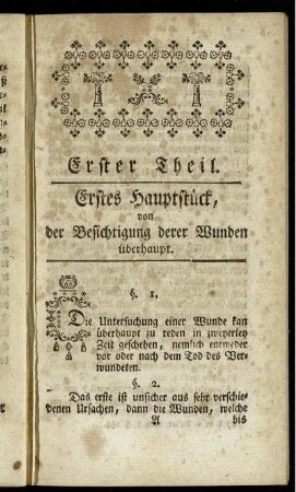 Erstes Hauptstück, von der Besichtigung derer Wunden überhaupt.