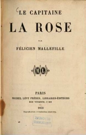 Le capitaine La Rose : Par Félicien Mallefille