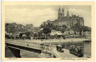 Meißen. Albrechtsburg u. Dom - Elbbrücke m. Straßenbahn