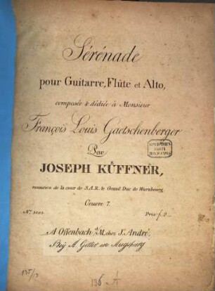 Sérénade : pour guitarre, flûte et alto ; op. 7