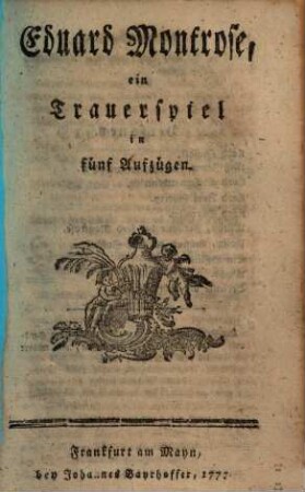 Eduard Montrose : ein Trauerspiel in fünf Aufzügen