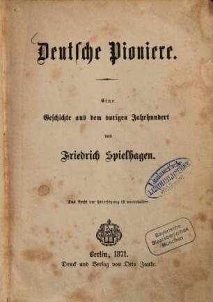 Deutsche Pioniere : eine Geschichte aus dem vorigen Jahrhundert