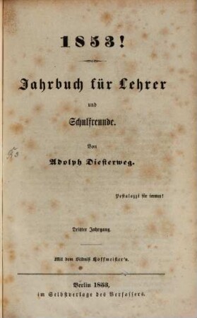 Jahrbuch für Lehrer und Schulfreunde. 3, 3. 1853