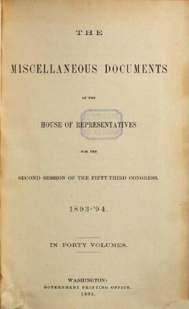 House documents. [455.] 1893/94, Vol. 19 = Congress 53, Sess. 2