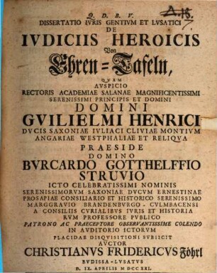 Dissertatio Ivris Gentivm Et Lvsatici De Ivdiciis Heroicis Von Ehren-Tafeln