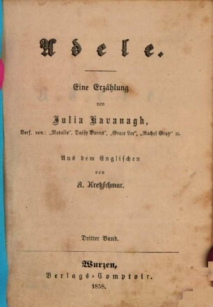 Adele : Eine Erzählung von Julia Kavanagh. Aus dem Englischen von A. Kretzschmar, 3