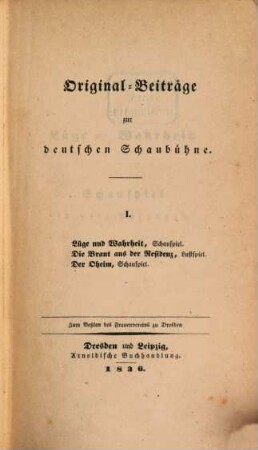 Original-Beiträge zur deutschen Schaubühne, 1. Lüge und Wahrheit : Schauspiel