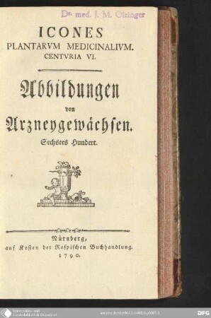 Centuria 6: Icones plantarum medicinalium centuria ...