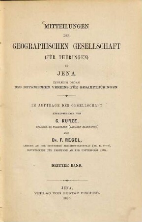 Mitteilungen der Geographischen Gesellschaft für Thüringen zu Jena : zugleich Organ des Botanischen Vereins für Gesamtthüringen. 3. 1885