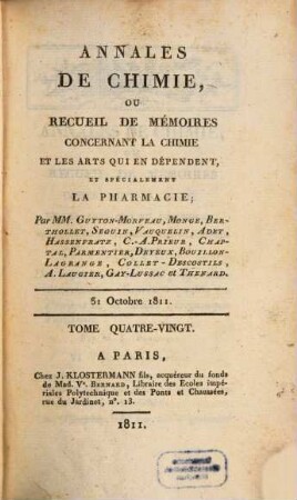 Annales de chimie ou recueil de mémoires concernant la chimie et les arts qui en dépendent et spécialement la pharmacie. 80. 1811