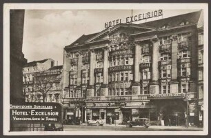 Ansichtskarte "Hotel Excelsior" mit Öffentlichem Durchgang, Stresemannstraße