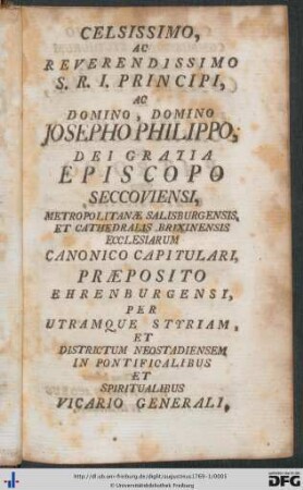 Celsissimo Ac Reverendissimo S. R. I. Principi Ac Domino, Domino Josepho Philippo, Dei Gratia Episcopo Seccoviensi ...