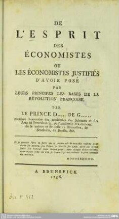 De L'Esprit Des Économistes Ou Les Économistes Justifiés D'Avoir Posé Par Leurs Principes Les Bases De La Révolution Françoise