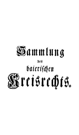 Sammlung des baierischen Kreisrechts