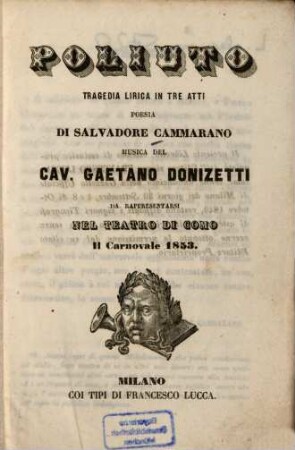 Poliuto : Tragedia lirica in 3 atti. Da rappresentarsi nel Teatro di Como il Carnovale 1853
